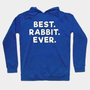 best rabbit ever White Hoodie